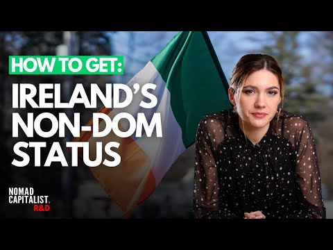 How to Pay Low Taxes with Ireland's Non-Dom Program