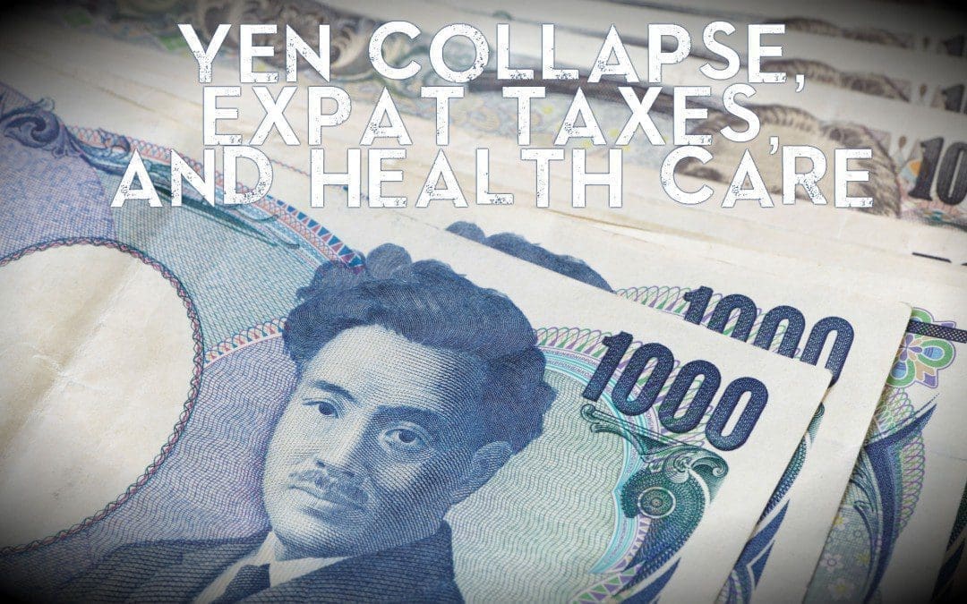 Japan’s yen collapse, taxes for expats, US healthcare costs: Radio show #55